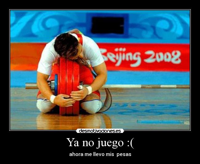 Ya no juego :( - 