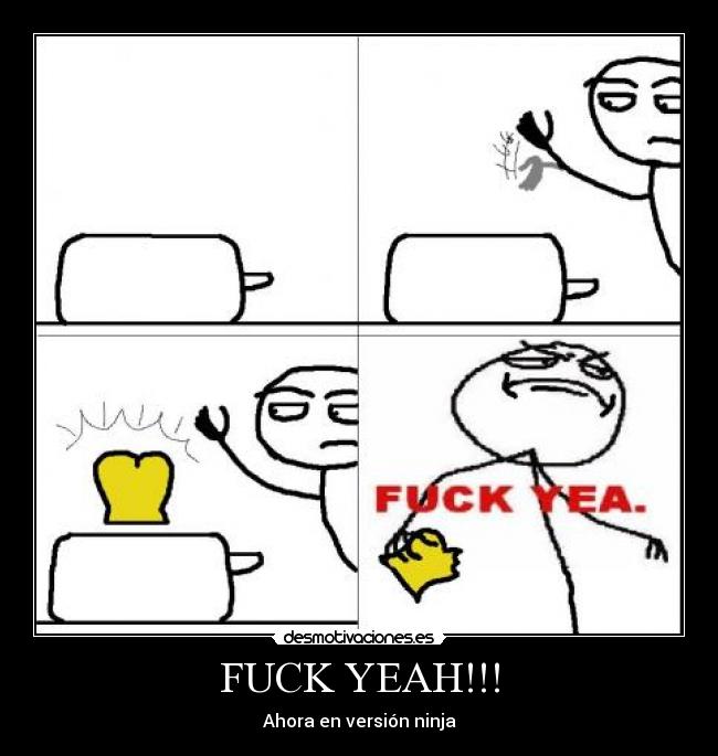 FUCK YEAH!!! - 
