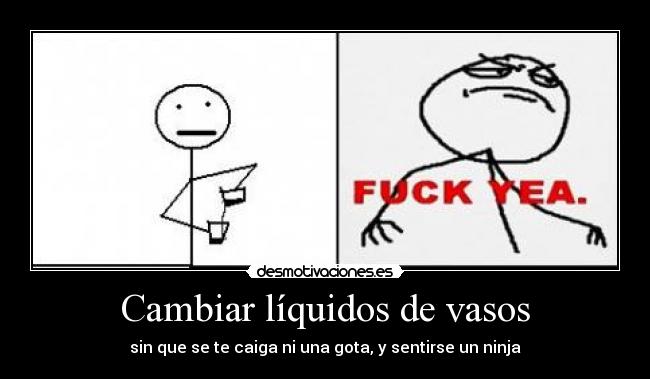Cambiar líquidos de vasos - sin que se te caiga ni una gota, y sentirse un ninja