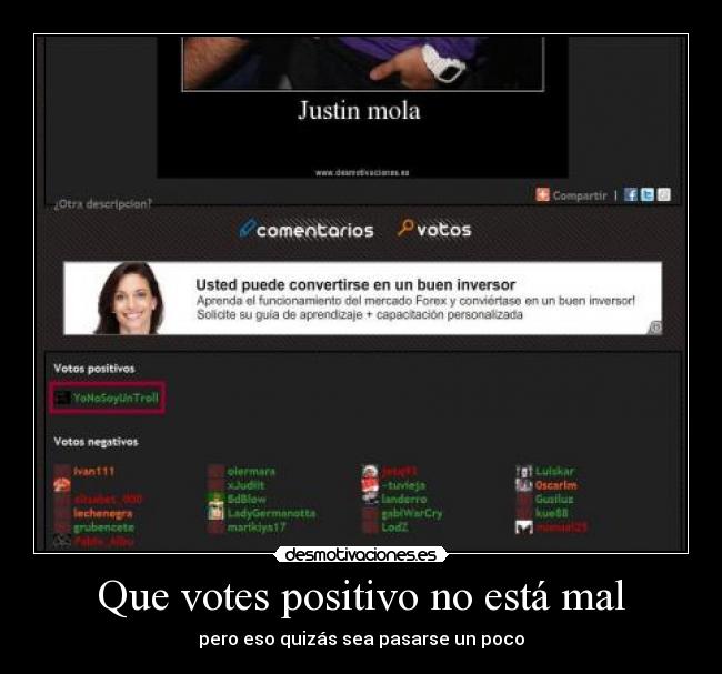 Que votes positivo no está mal -