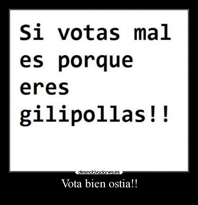 Vota bien ostia!! - 