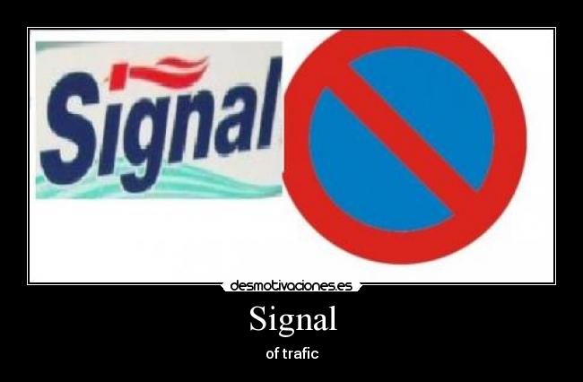 Signal - of trafic
