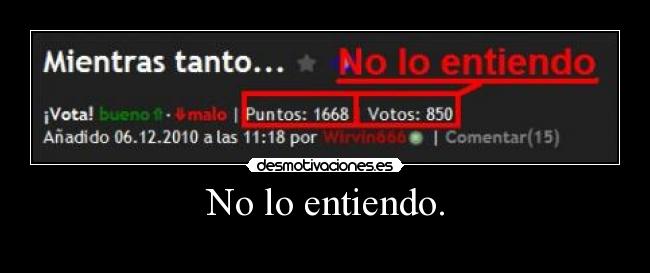 No lo entiendo. -