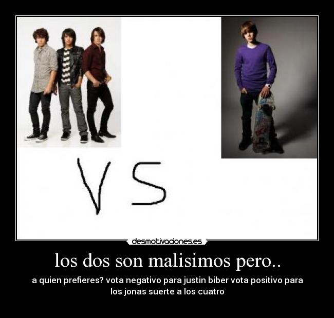 los dos son malisimos pero.. -