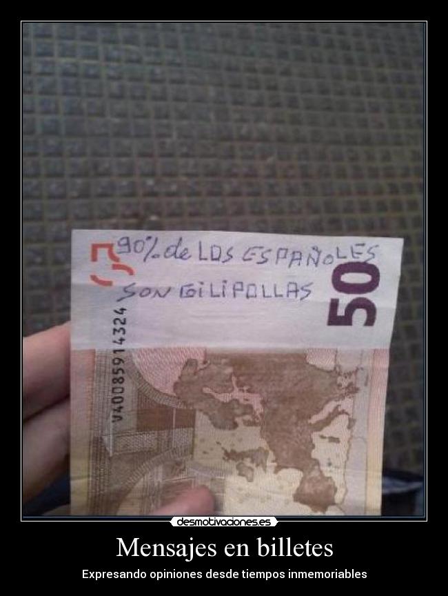 Mensajes en billetes - Expresando opiniones desde tiempos inmemoriables
