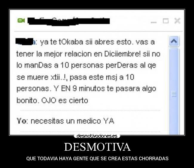 DESMOTIVA - QUE TODAVIA HAYA GENTE QUE SE CREA ESTAS CHORRADAS
