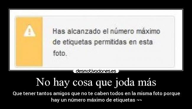 No hay cosa que joda más - 