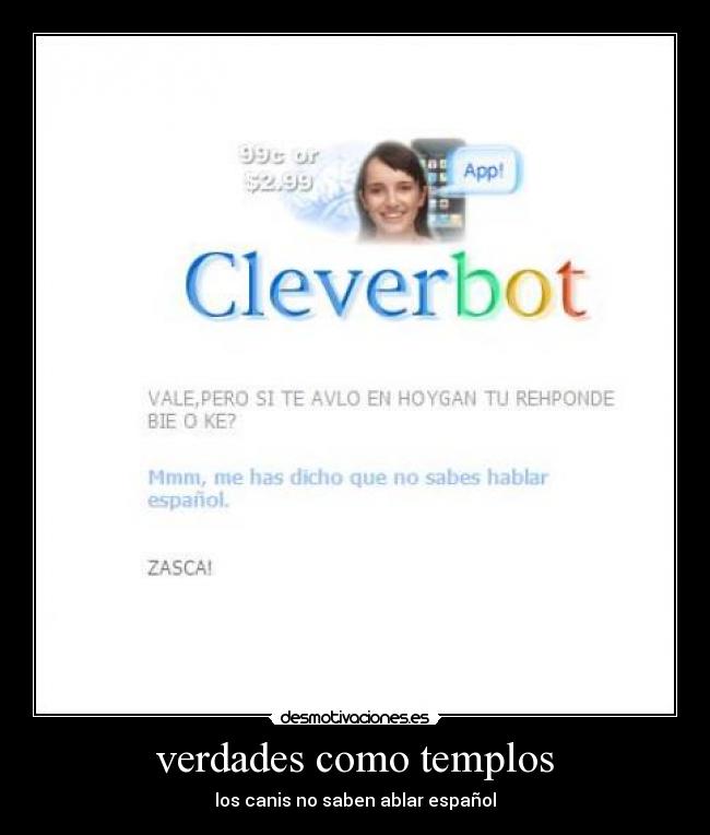 verdades como templos - los canis no saben ablar español