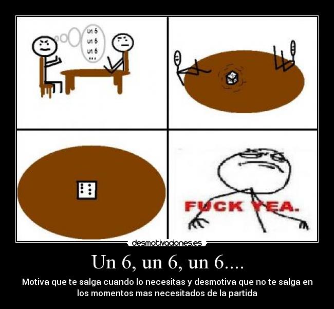 Un 6, un 6, un 6.... -