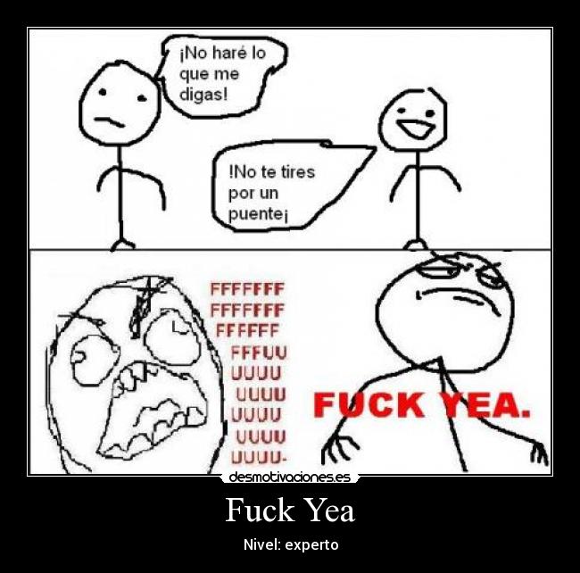 Fuck Yea - Nivel: experto