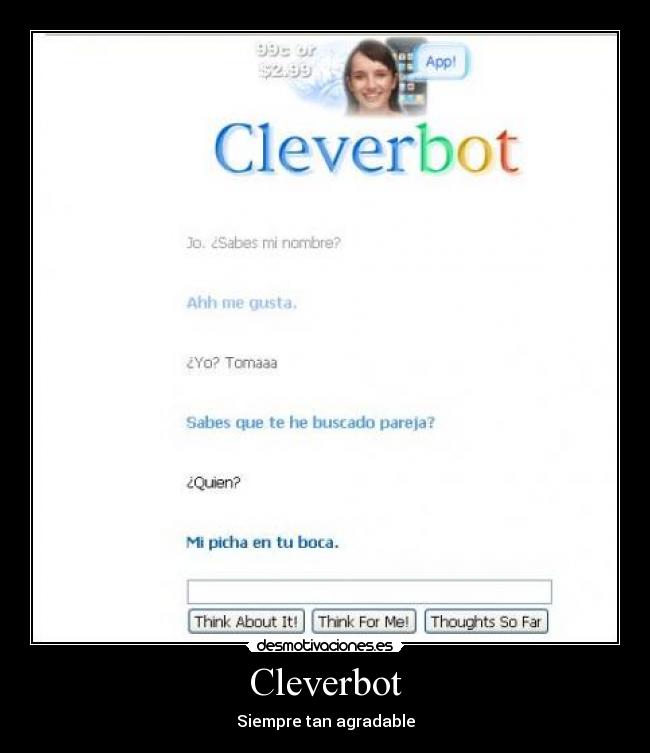 Cleverbot - Siempre tan agradable