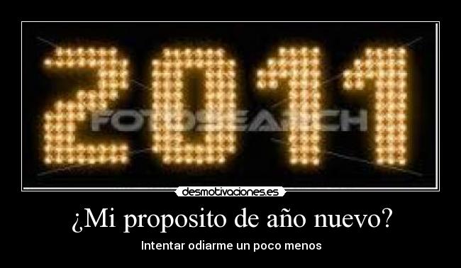 ¿Mi proposito de año nuevo? -
