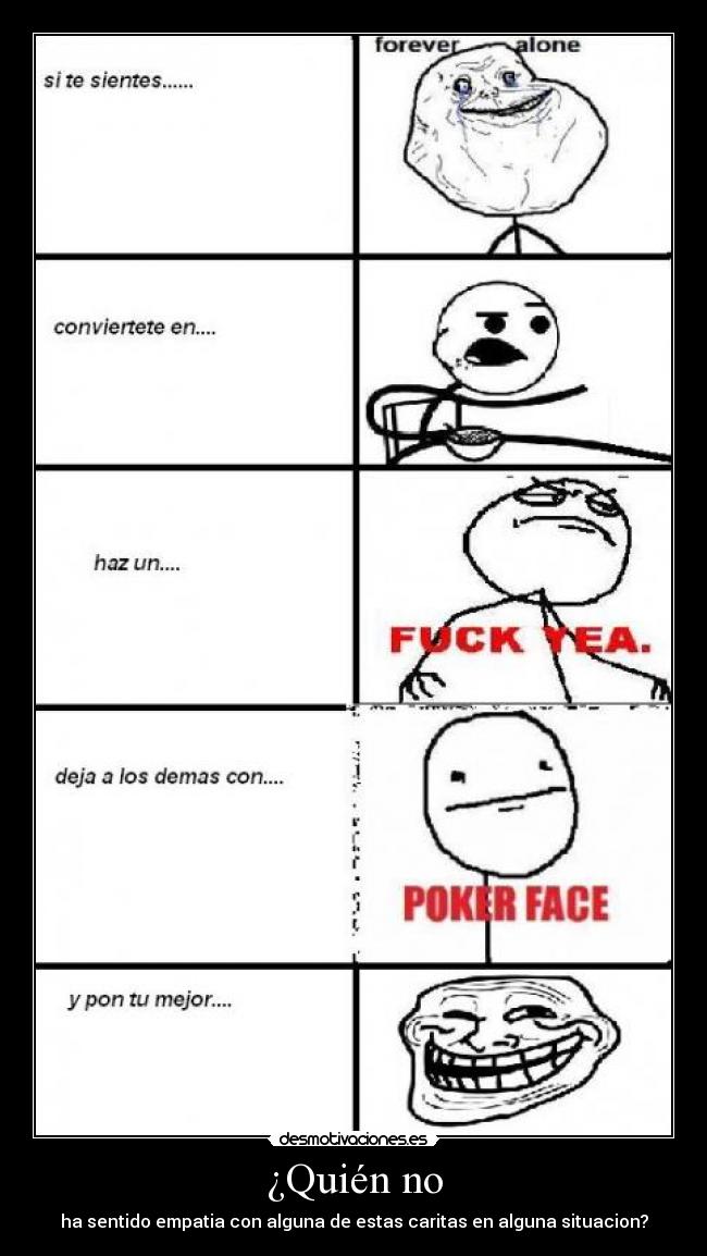 ¿Quién no - ha sentido empatia con alguna de estas caritas en alguna situacion?