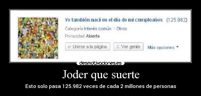 Joder que suerte - Esto solo pasa 125.982 veces de cada 2 millones de personas