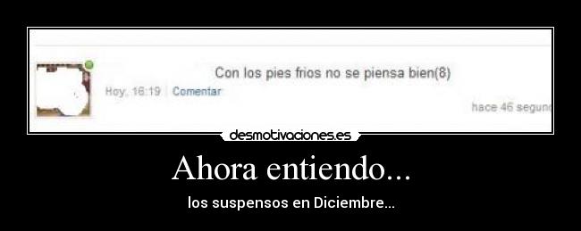 Ahora entiendo... - los suspensos en Diciembre...
