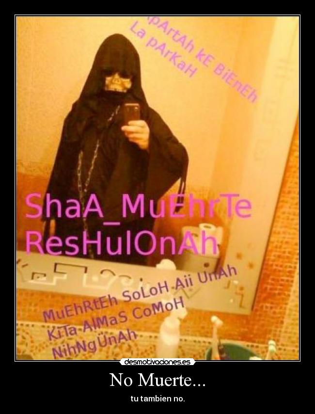 No Muerte... -