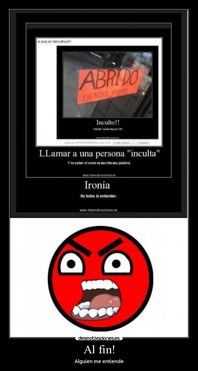 Al fin! - Alguien me entiende