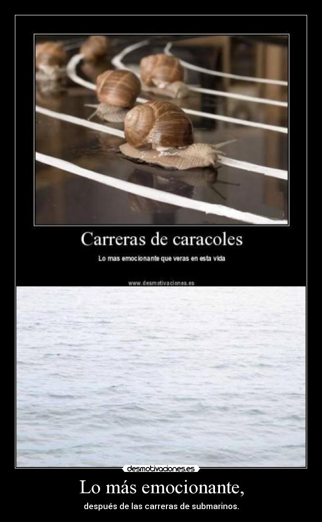 Lo más emocionante, -