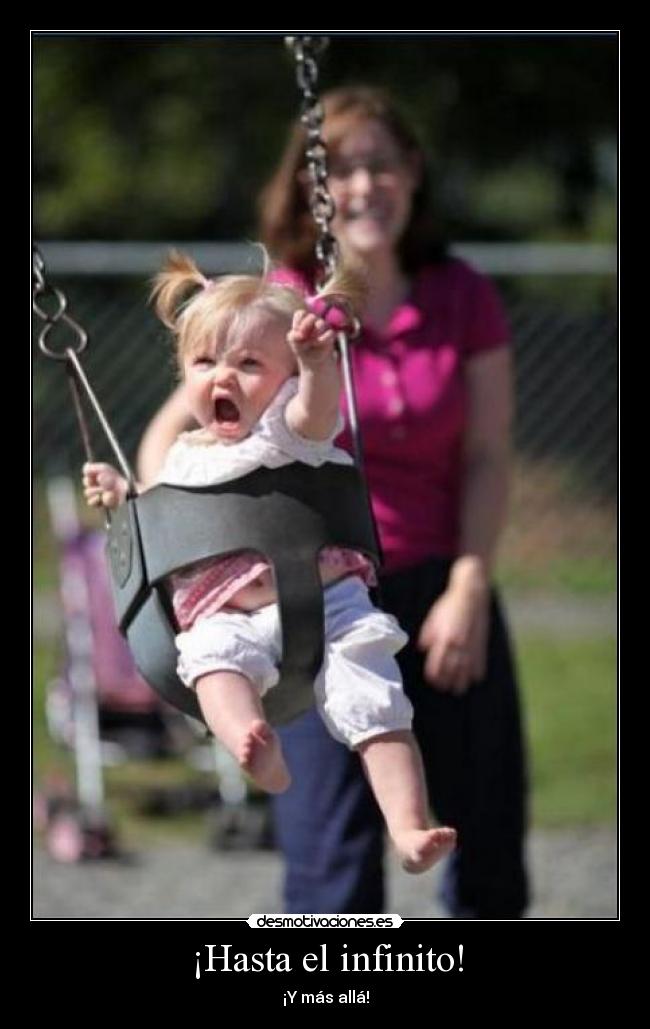 ¡Hasta el infinito! - 
