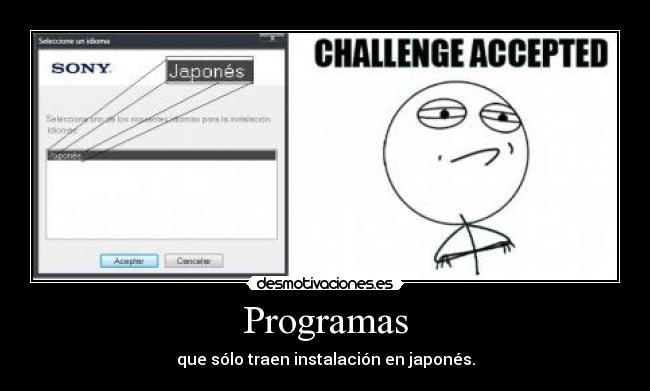 Programas - que sólo traen instalación en japonés.