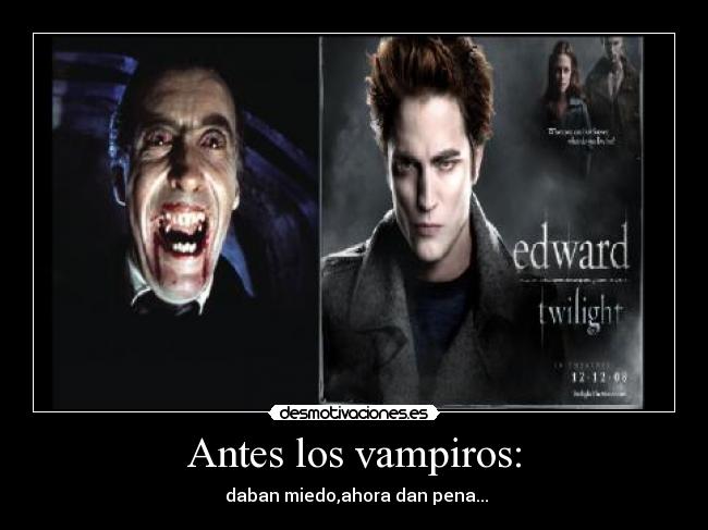 Antes los vampiros: - 