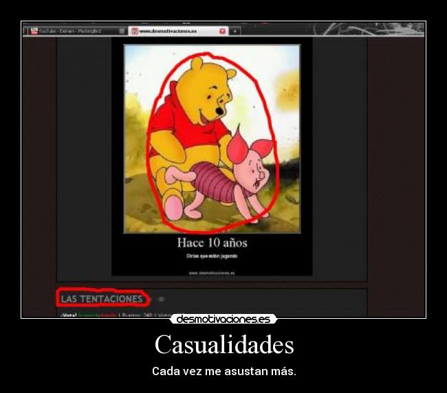 Casualidades - Cada vez me asustan más.