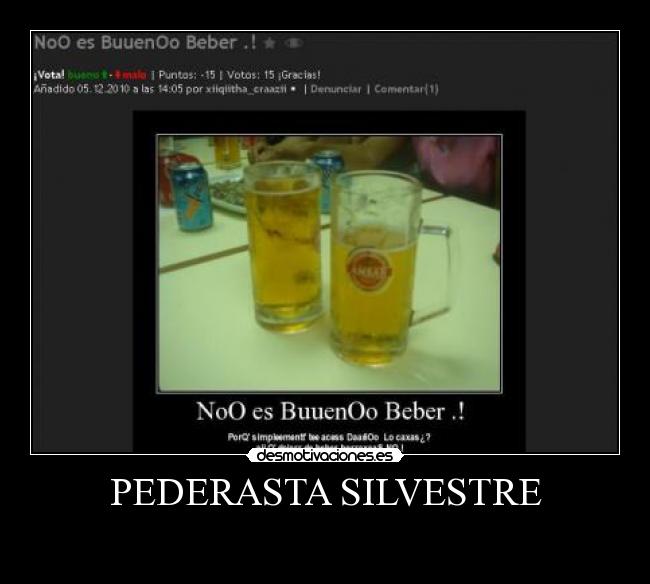 PEDERASTA SILVESTRE - 
