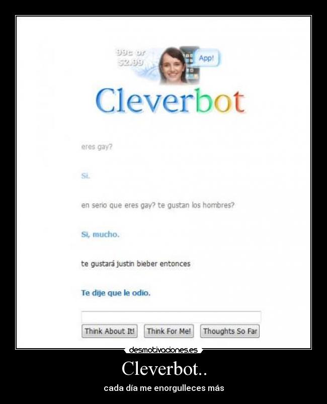 Cleverbot.. - cada día me enorgulleces más