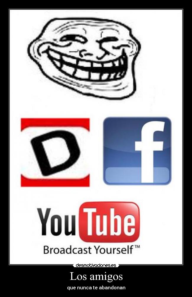 Los amigos - que nunca te abandonan