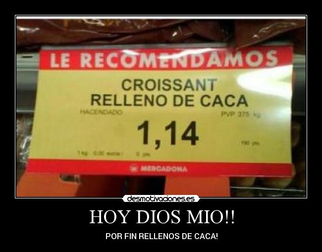 HOY DIOS MIO!! - 