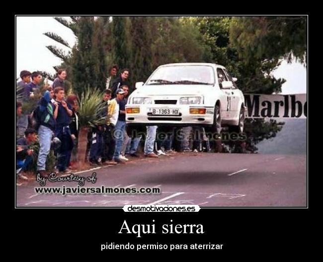 Aqui sierra - pidiendo permiso para aterrizar