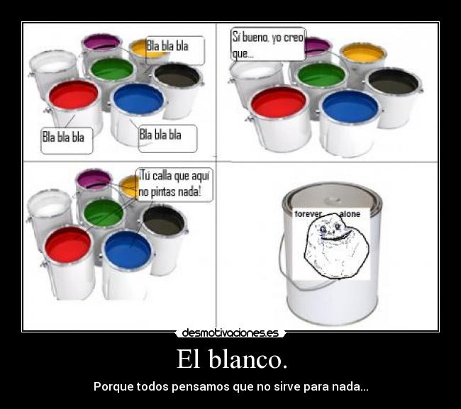 El blanco. -