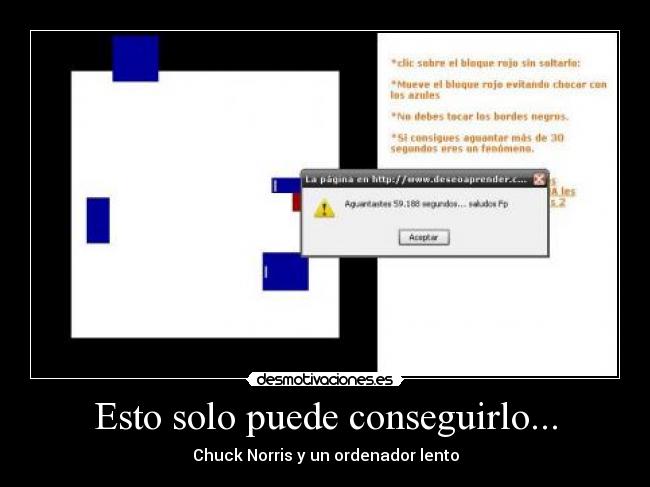 Esto solo puede conseguirlo... - Chuck Norris y un ordenador lento