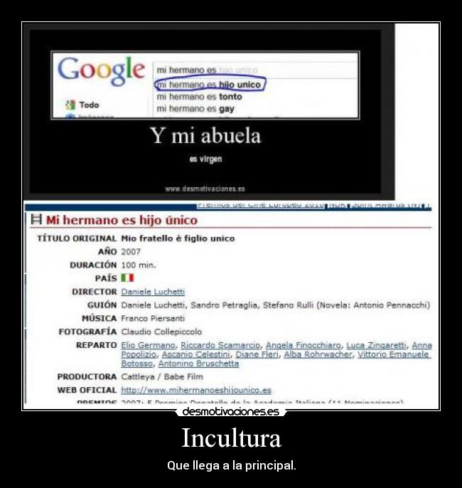 Incultura - Que llega a la principal.