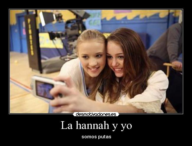 La hannah y yo - somos putas