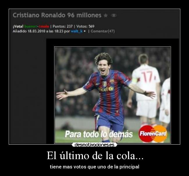 El último de la cola... - tiene mas votos que uno de la principal