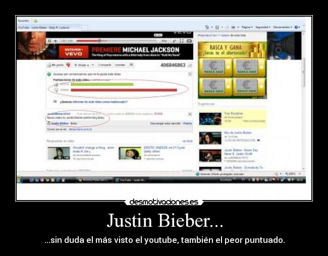 Justin Bieber... - ...sin duda el más visto el youtube, también el peor puntuado.