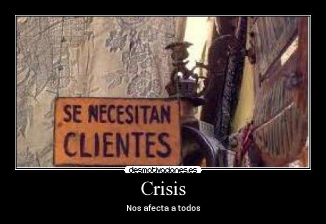 carteles crisis jodida desmotivaciones