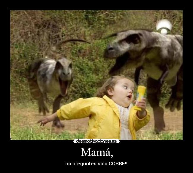 carteles mama corre preguntes desmotivaciones