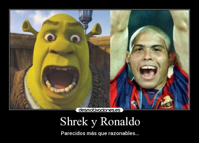 Shrek y Ronaldo - 