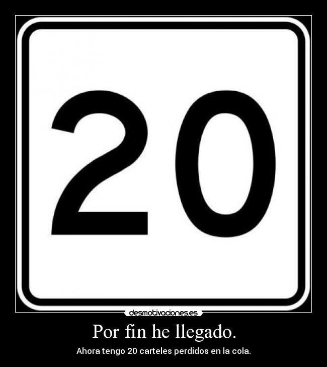 Por fin he llegado. -