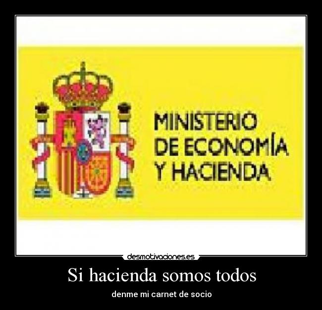 Si hacienda somos todos - denme mi carnet de socio