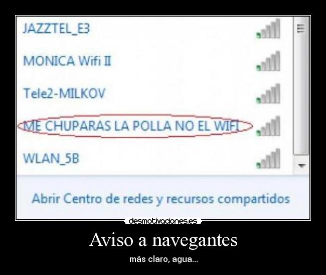 Aviso a navegantes - más claro, agua...