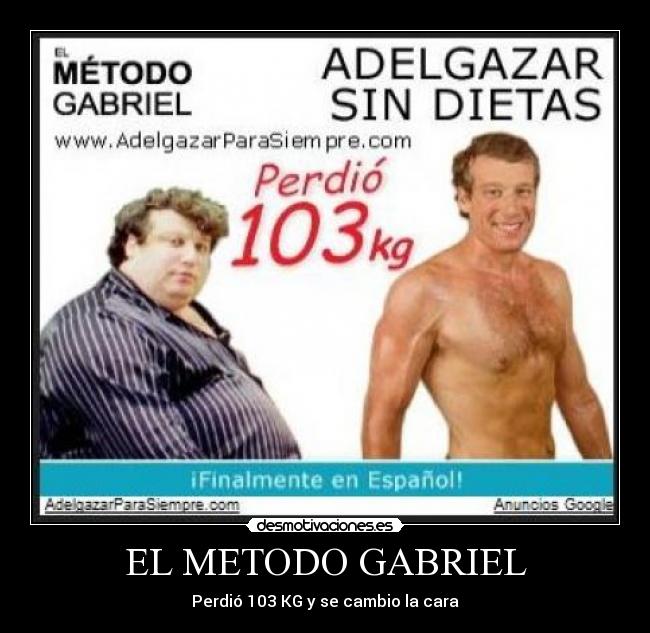 EL METODO GABRIEL - Perdió 103 KG y se cambio la cara
