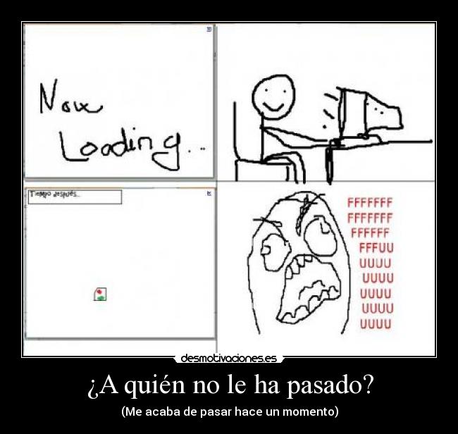 ¿A quién no le ha pasado? -