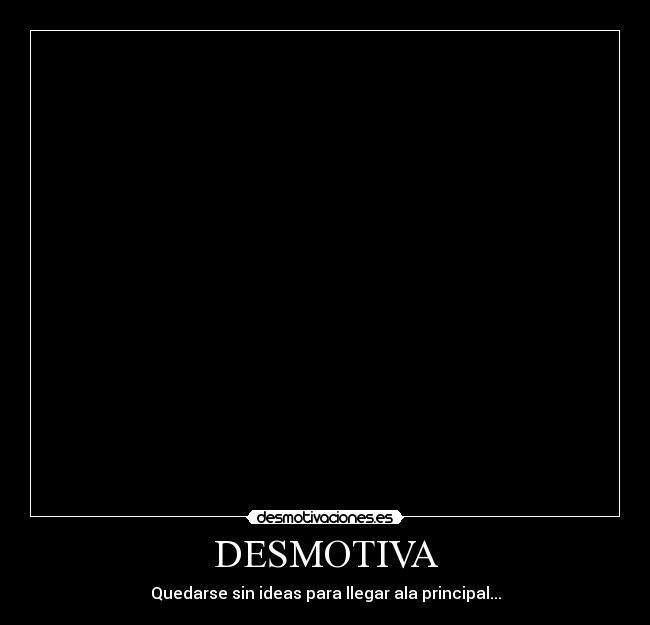 DESMOTIVA - 