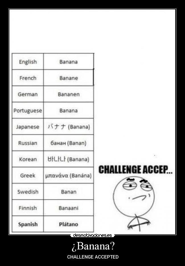 ¿Banana? - CHALLENGE ACCEPTED