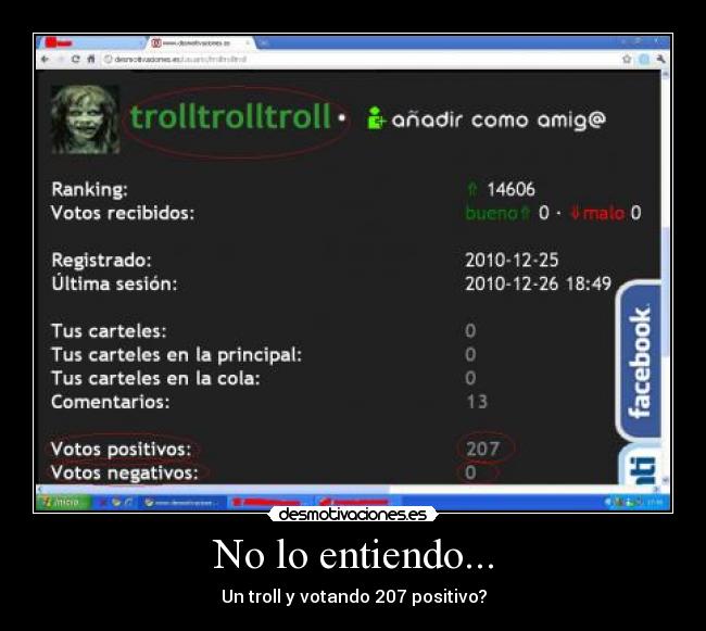 No lo entiendo... - Un troll y votando 207 positivo?