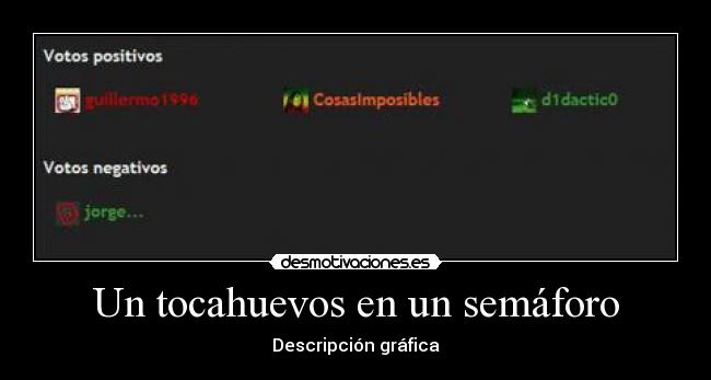 Un tocahuevos en un semáforo - 