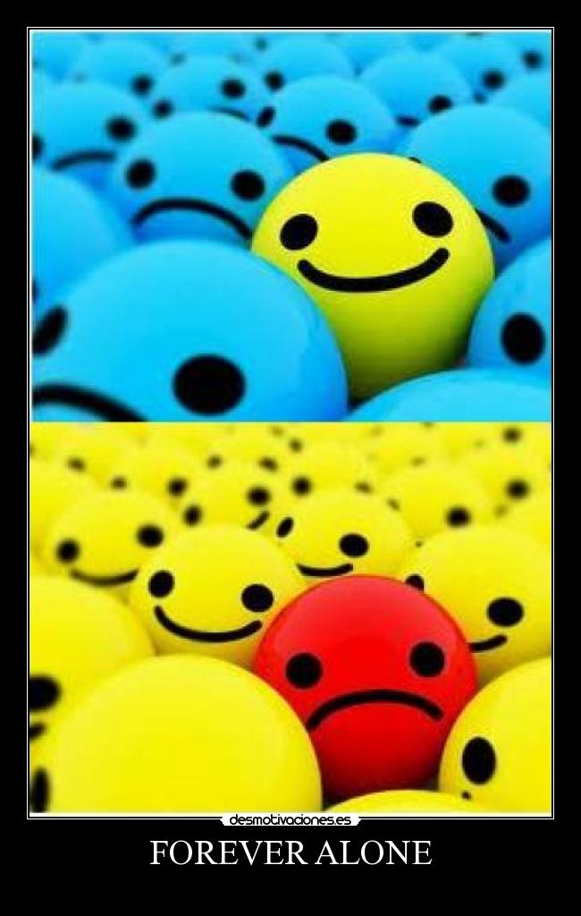 FOREVER ALONE - 